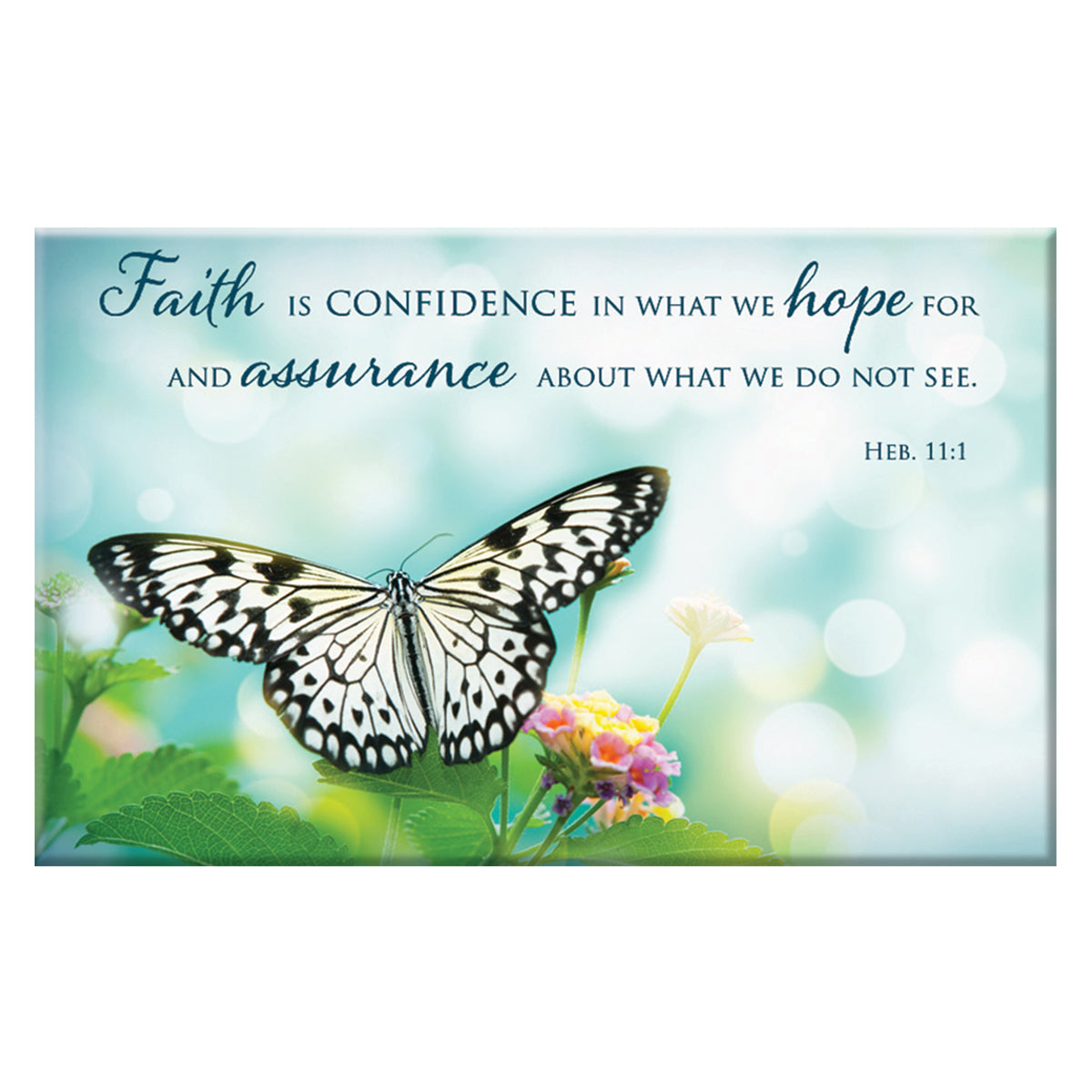 Faith Magnet with Butterfly - Hebrews 11:1 - The Christian Gift Company