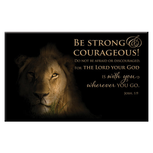 Be Strong & Courageous Magnet - Joshua 1:9 - The Christian Gift Company