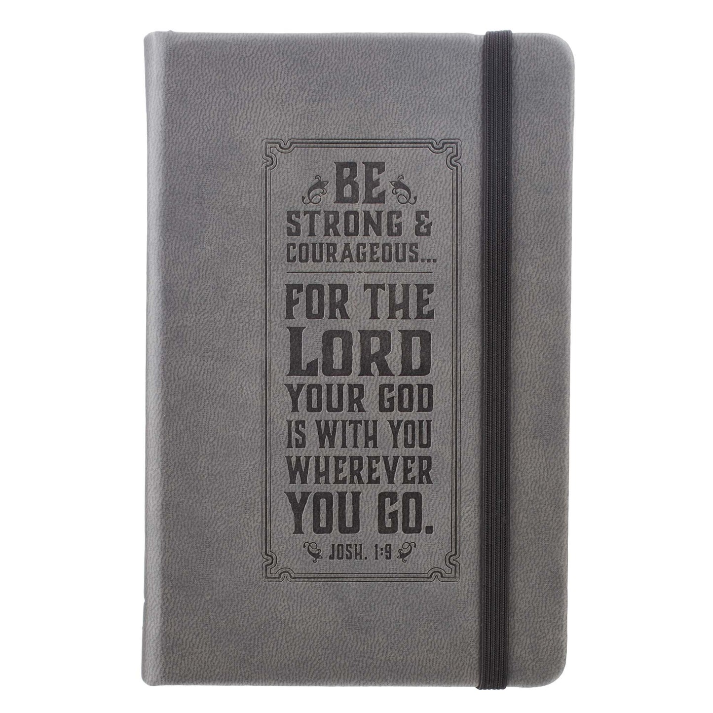 Be Strong Hardcover LuxLeather Notebook with Elastic Closure - Joshua 1:9 - The Christian Gift Company