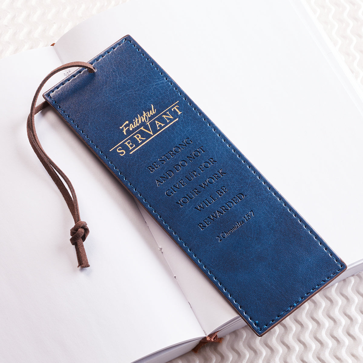 Faithful Servant Blue Faux Leather Bookmark - 2 Chronicles 15:7 - The Christian Gift Company