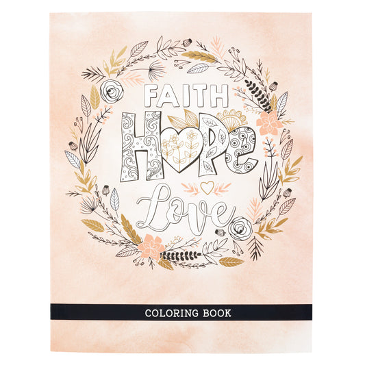 Faith Hope Love Colouring Book - The Christian Gift Company