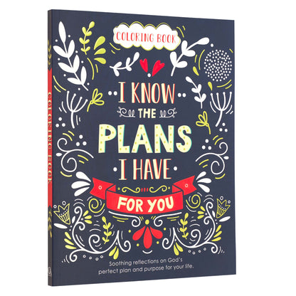 I Know the Plans I Have for You Colouring Book for Adults - Jeremiah 29:11 - The Christian Gift Company