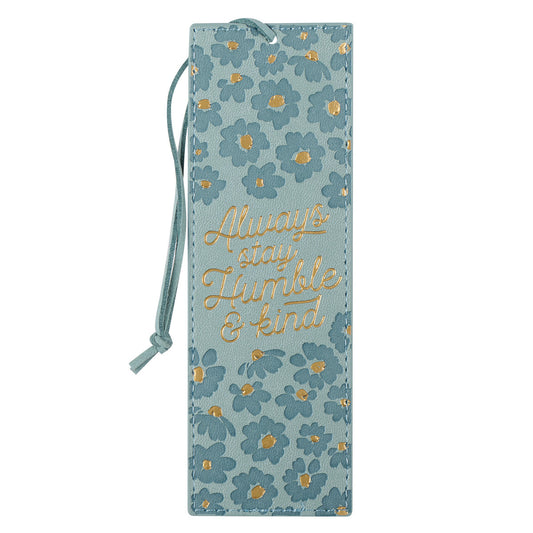 Always Stay Humble and Kind Teal Faux Leather Bookmark - The Christian Gift Company
