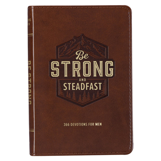 Be Strong and Steadfast Brown Faux Leather Daily Devotional - The Christian Gift Company
