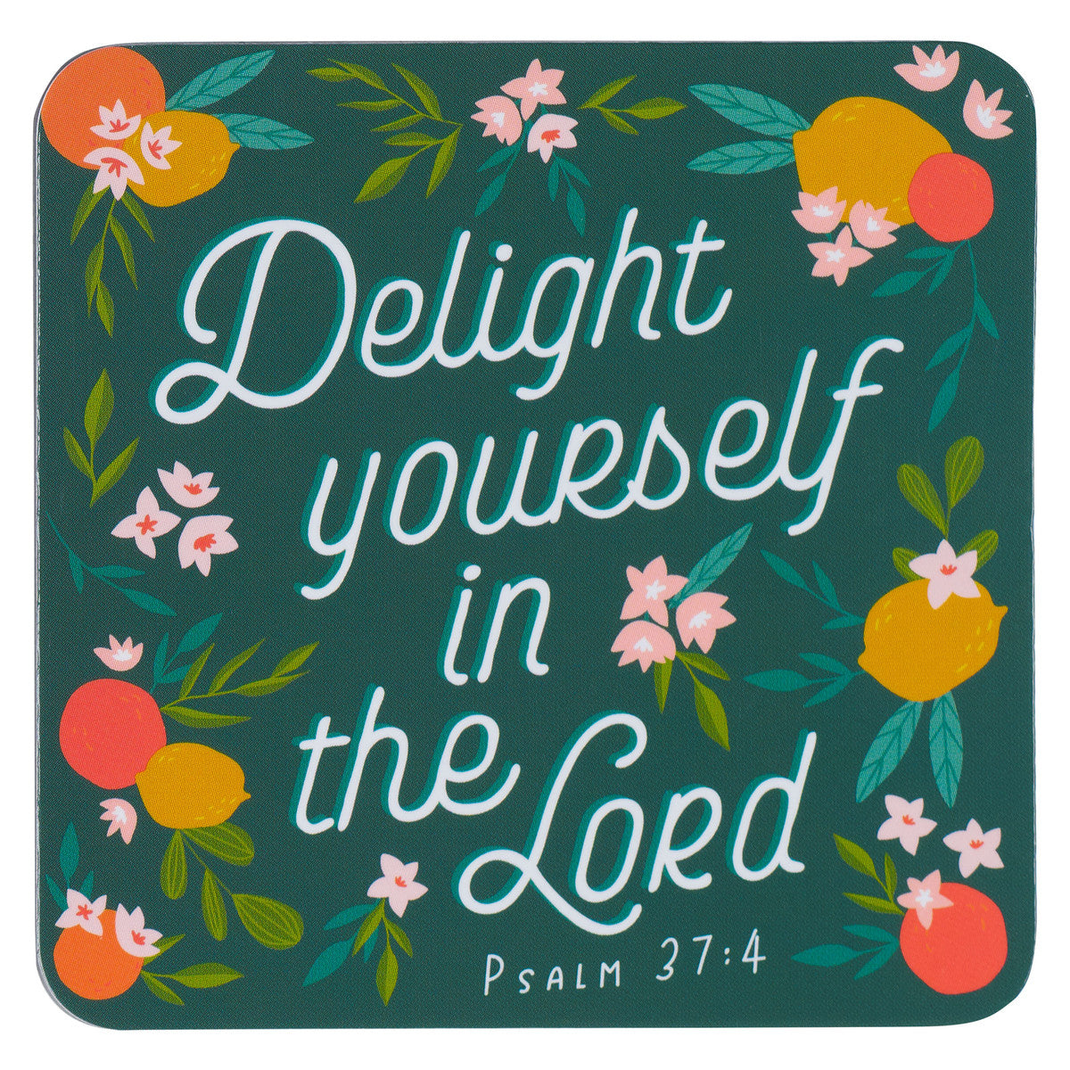 Delight Yourself in the Lord Magnet - Psalm 37:4 - The Christian Gift Company