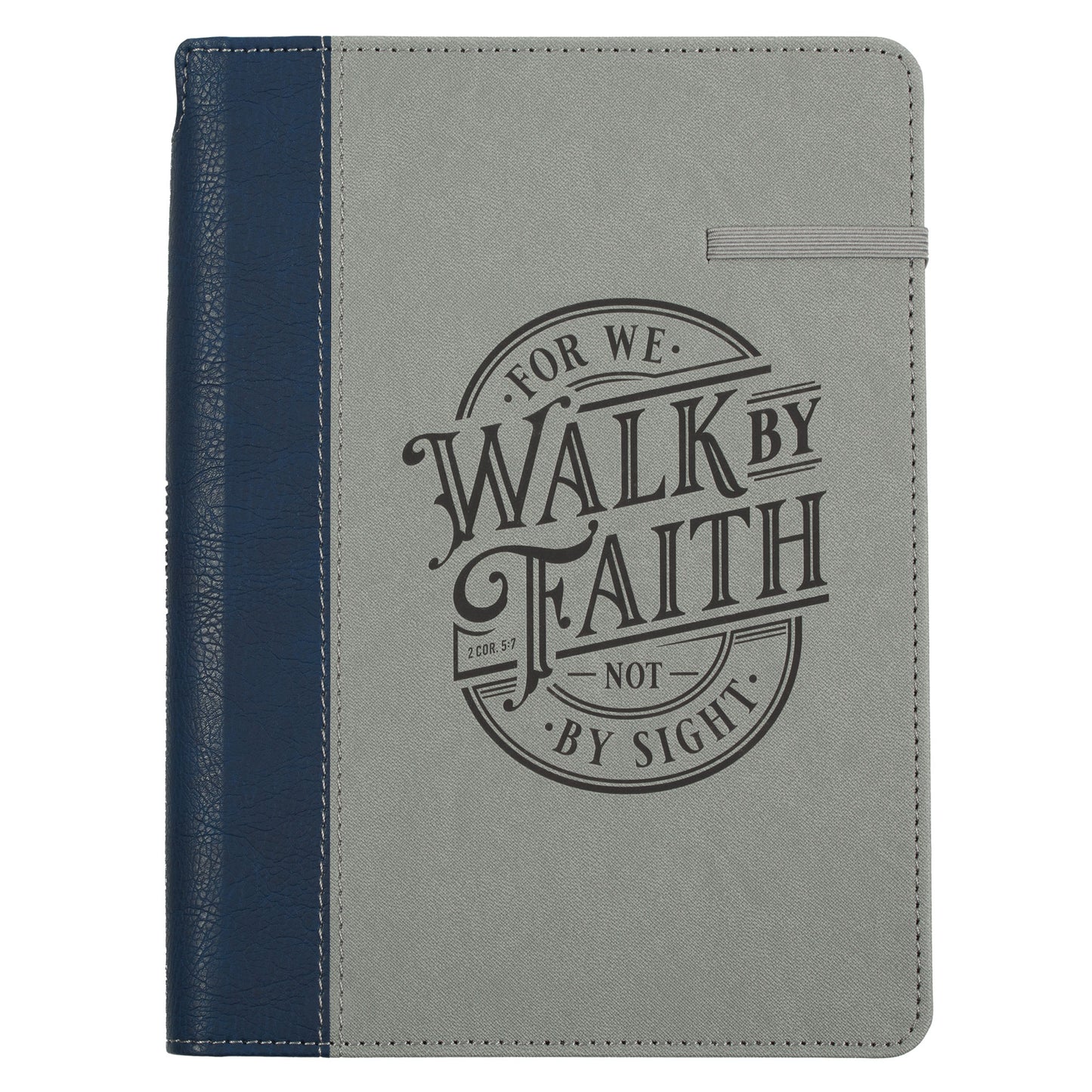 Walk By Faith Navy and Grey Classic Journal with Elastic Closure and Pen Holder - 2 Corinthians 5:7 - The Christian Gift Company