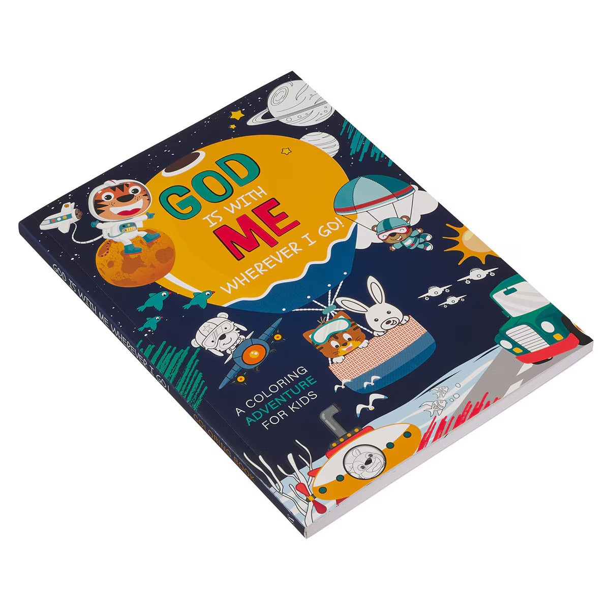 God Is With Me Wherever I Go! Coloring Adventure for Kids