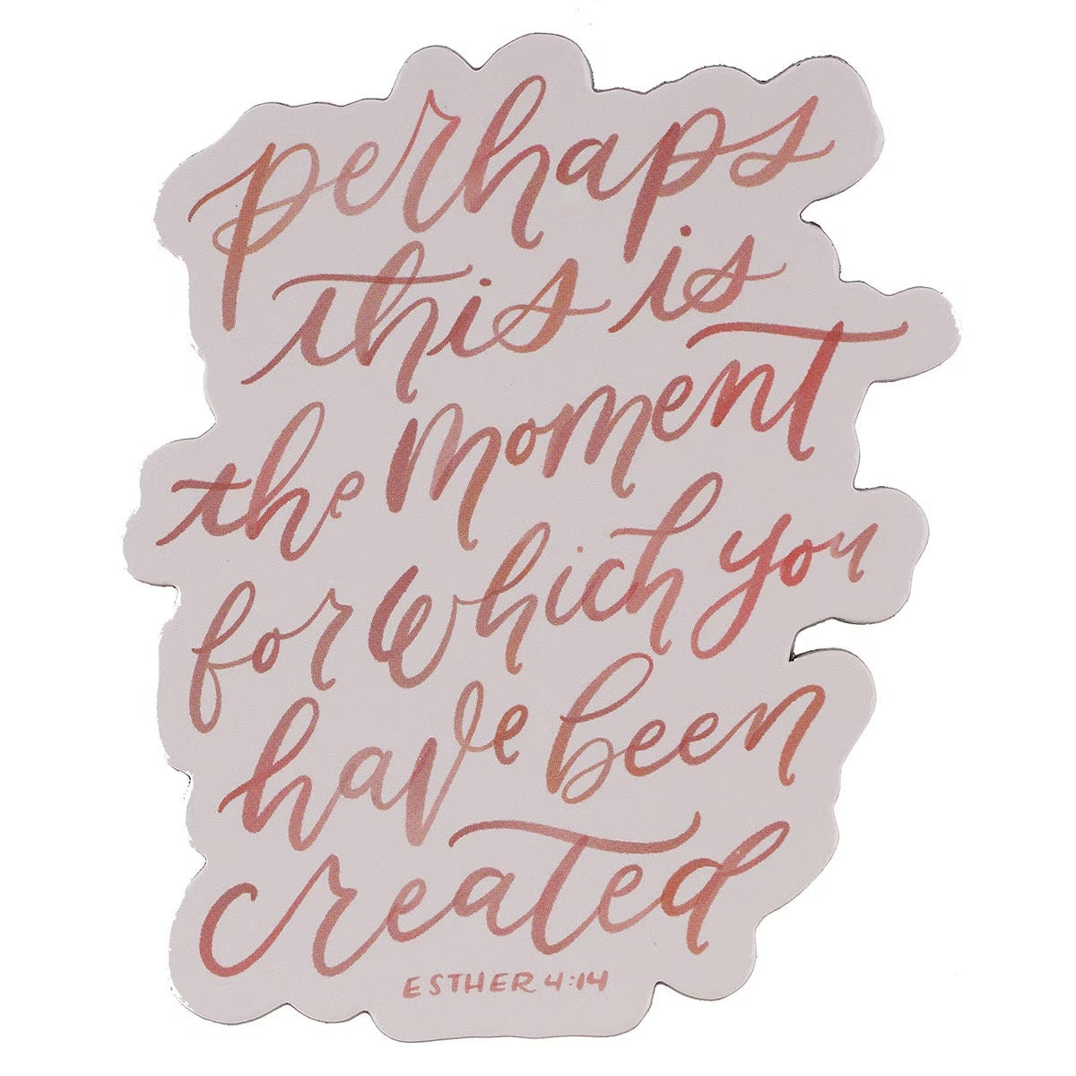 Perhaps This is the Moment Pink Magnet - Esther 4:14 - The Christian Gift Company