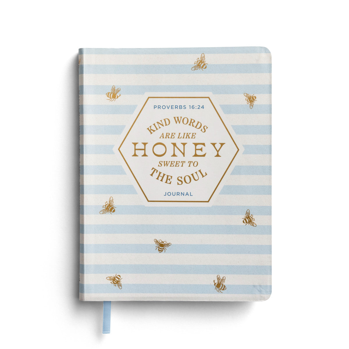 Kind Words are Like Honey, Sweet to the Soul - Journal