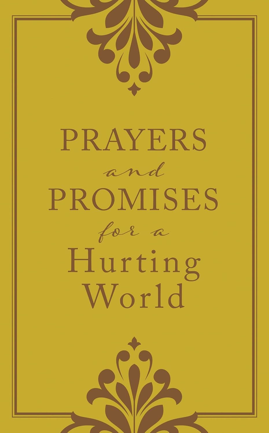 Prayers and Promises for a Hurting World - The Christian Gift Company