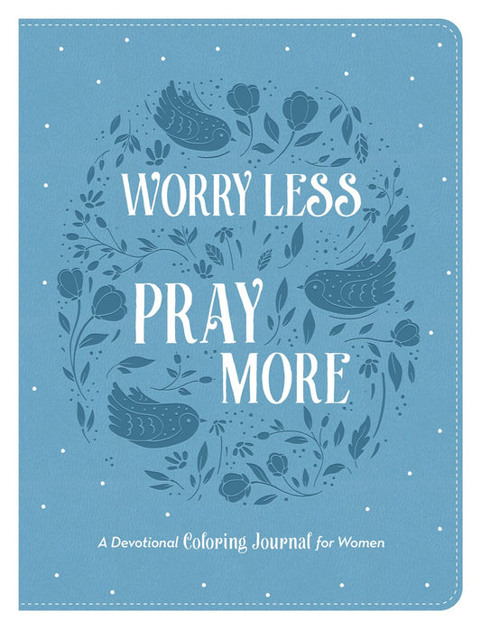 Worry Less, Pray More - The Christian Gift Company