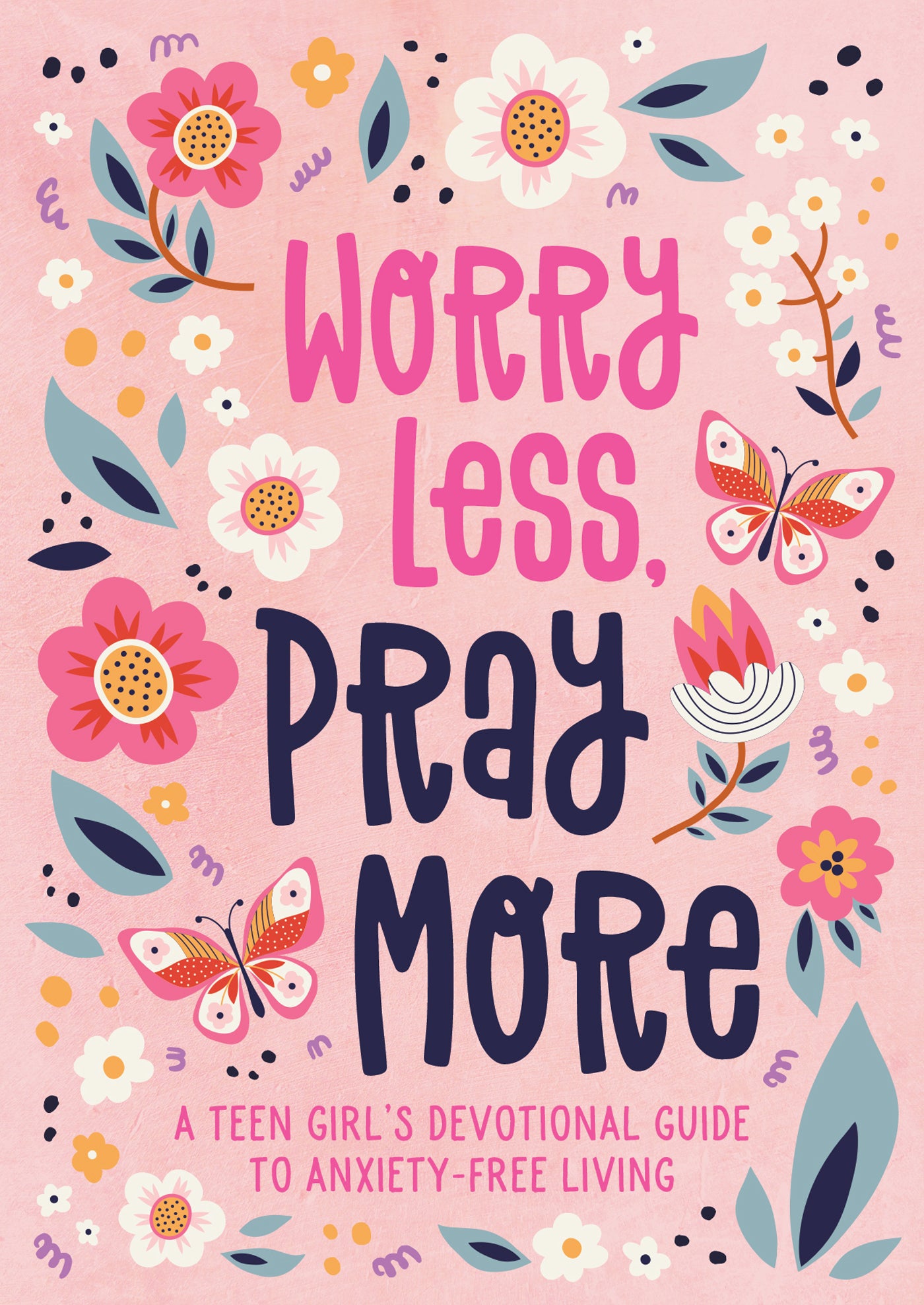 Worry Less, Pray More (teen girl) - The Christian Gift Company