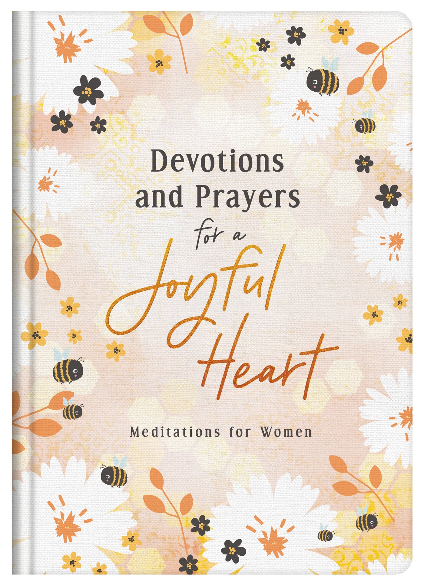 Devotions and Prayers for a Joyful Heart - The Christian Gift Company