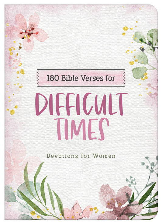 180 Bible Verses for Difficult Times - The Christian Gift Company