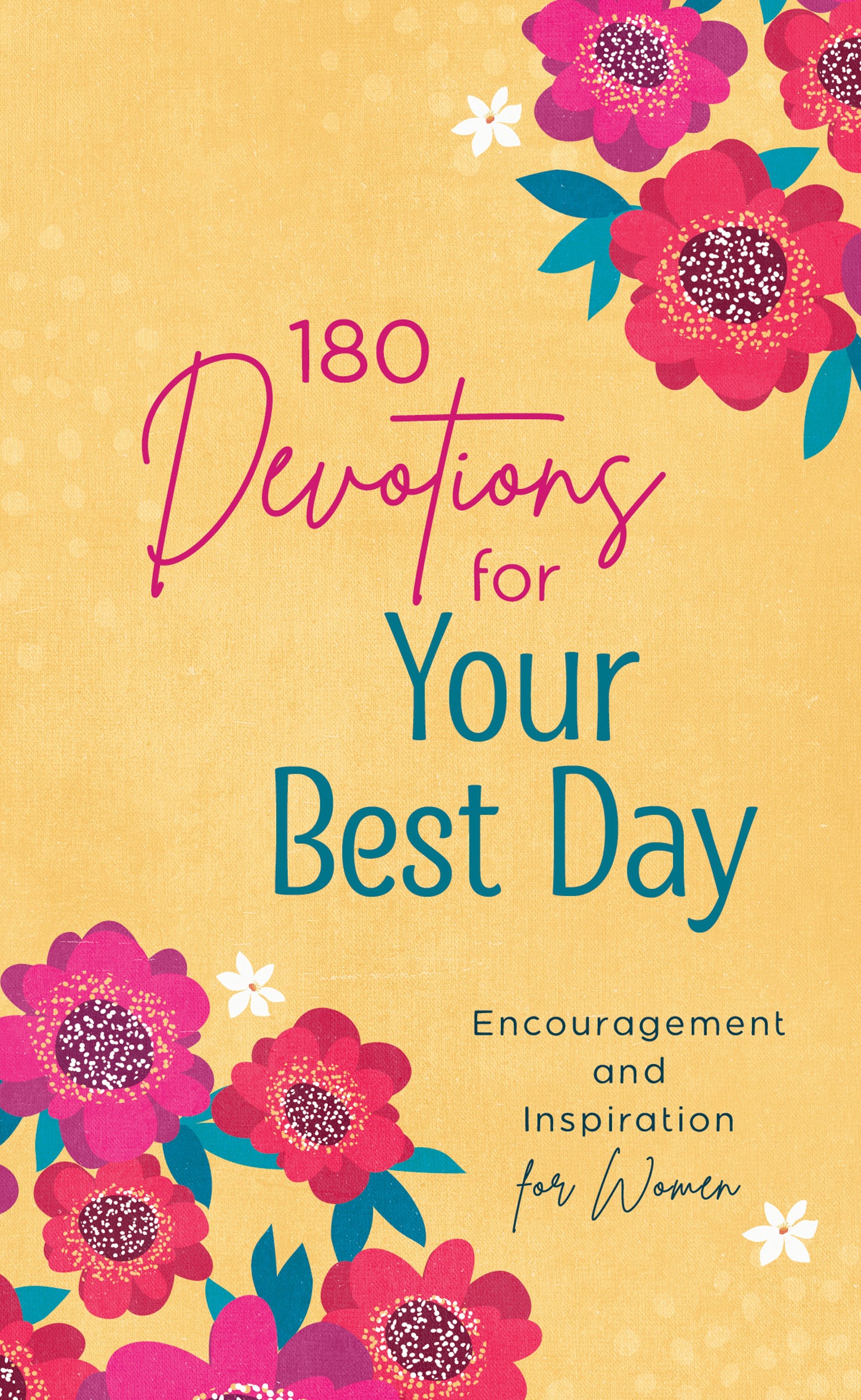 180 Devotions for Your Best Day - The Christian Gift Company
