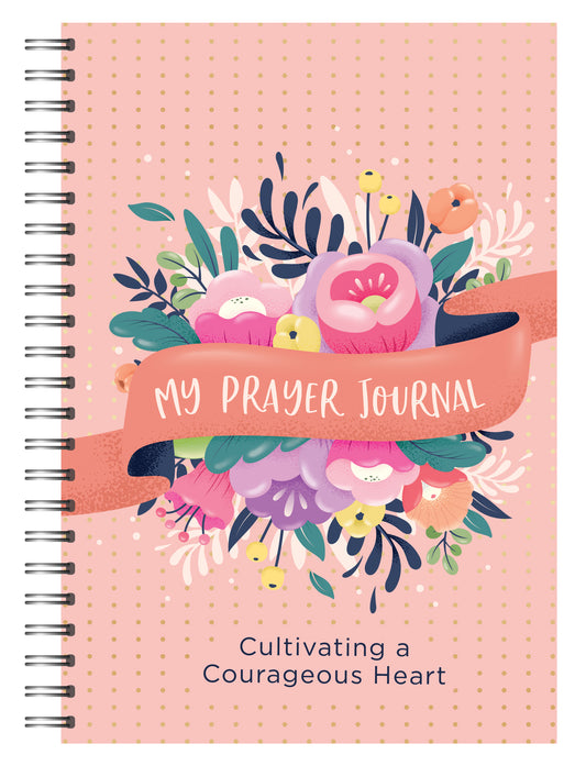 My Prayer Journal: Cultivating a Courageous Heart - The Christian Gift Company
