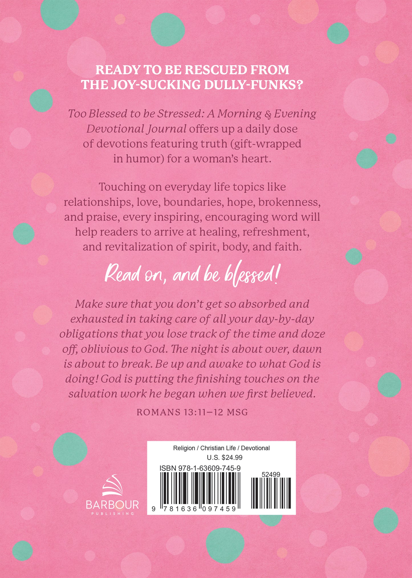 Too Blessed to Be Stressed: A Morning & Evening Devotional Journal