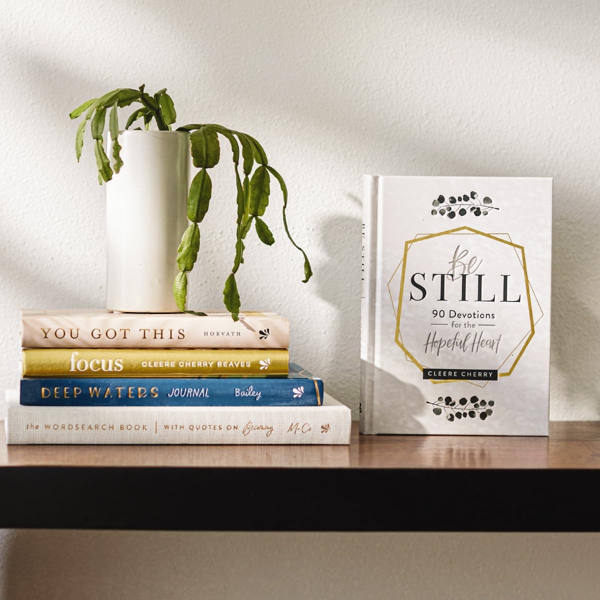 Be Still: 90 Devotions for the Hopeful Heart