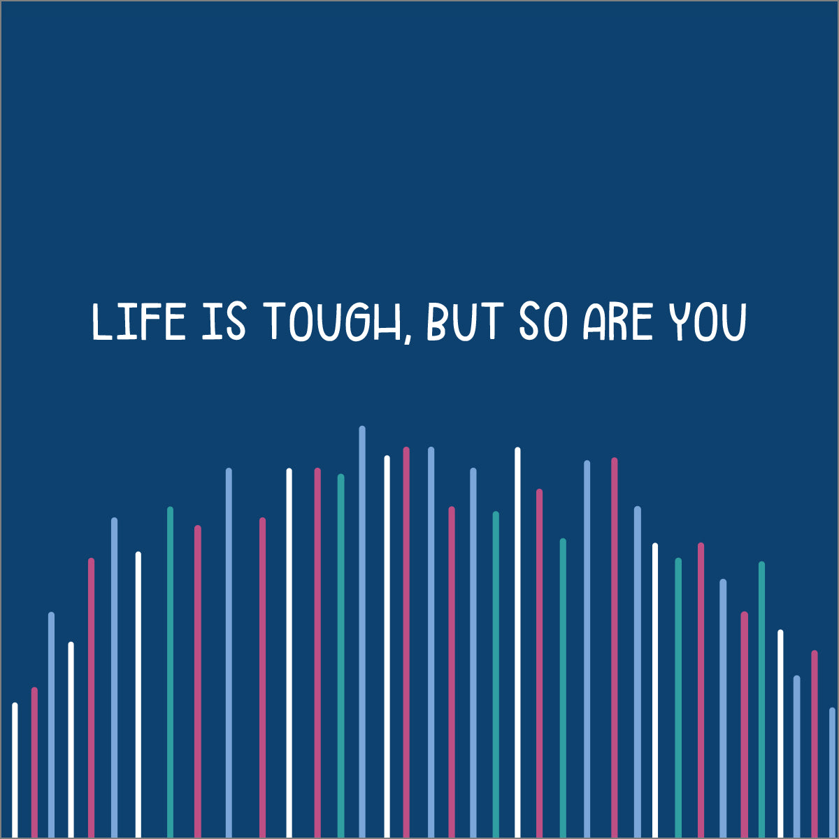 Get Well Card - Life Is Tough, But So Are You - The Christian Gift Company
