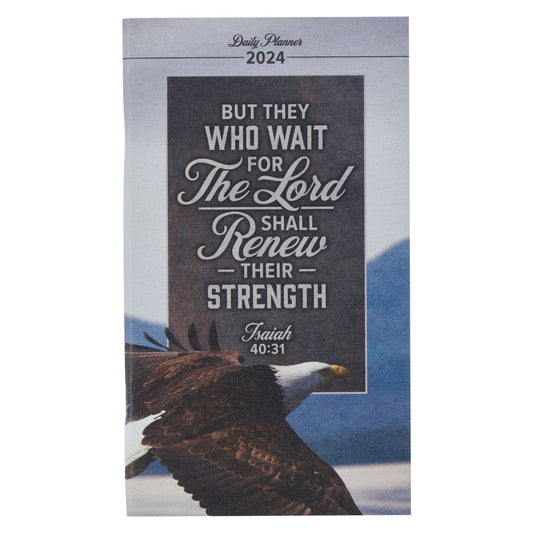 2024 Soar on Wings Like Eagles Small Daily Planner - Isaiah 40:31 - The Christian Gift Company