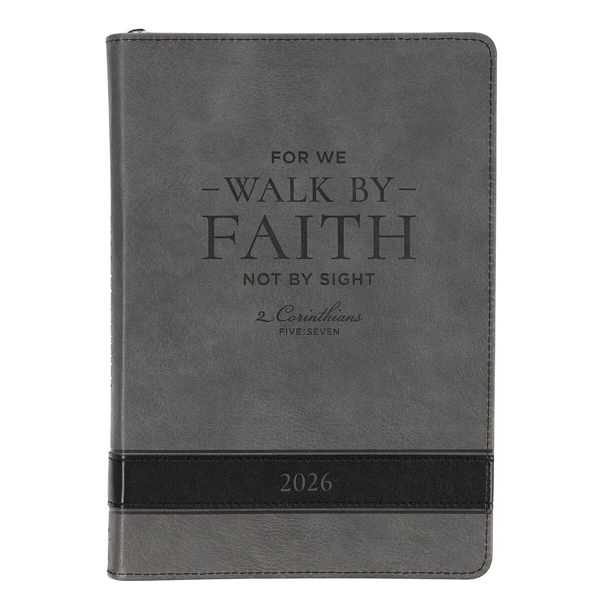 2026 Walk by Faith Grey Faux Leather Executive Planner with Zipper Closure - 2 Corinthians 5:7 - The Christian Gift Company