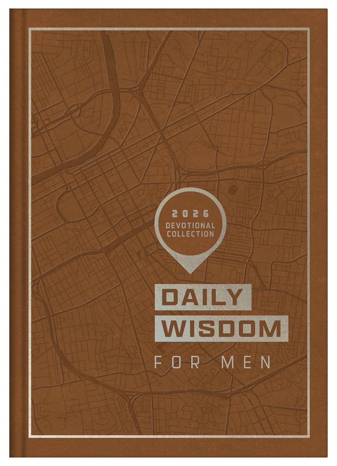 Daily Wisdom for Men 2026 Devotional Collection