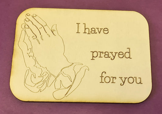 I Have Prayed Magnet - The Christian Gift Company
