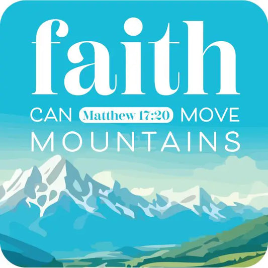 Faith - Mountains Coaster - The Christian Gift Company