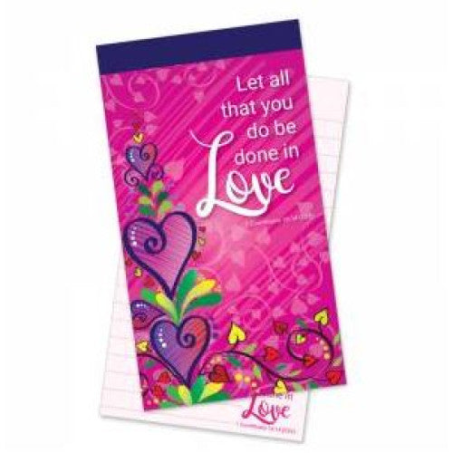 Jotter Pad Let All You Do Be Done In Love - The Christian Gift Company