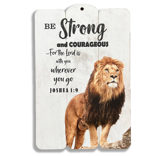 Wooden Plaque – Be Strong and courageous - The Christian Gift Company