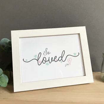 So Loved (Flowers) Framed Print - The Christian Gift Company