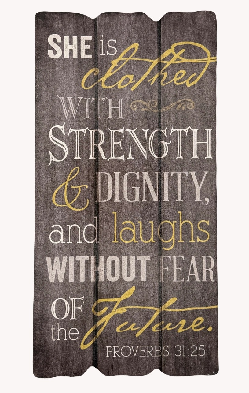 Clothed With Strength Pallet Sign