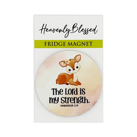 The Lord Is My Strength Magnet