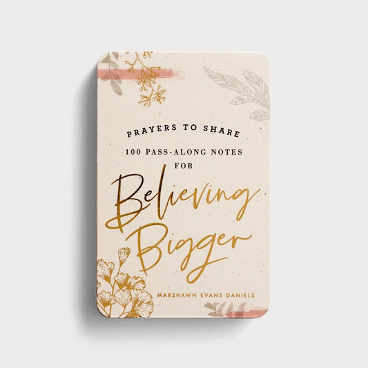 Prayers to Share: 100 Pass-Along Notes for Believing Bigger - The Christian Gift Company