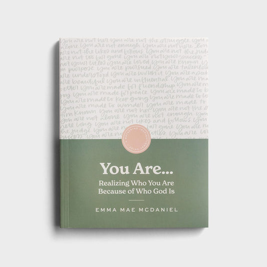 You Are: Realizing Who You Are Because of Who God Is - Inspirational Guide - The Christian Gift Company