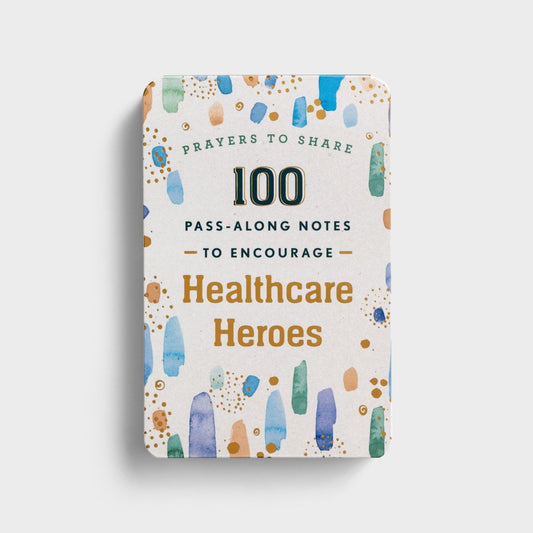 Prayers to Share: 100 Pass-Along Notes to Encourage Healthcare Heroes - The Christian Gift Company