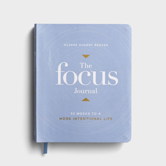 The Focus Journal: 52 Weeks to a More Intentional Life - The Christian Gift Company