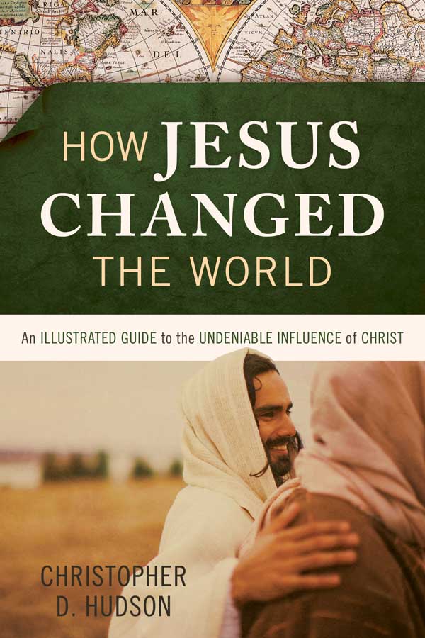 How Jesus Changed the World - The Christian Gift Company