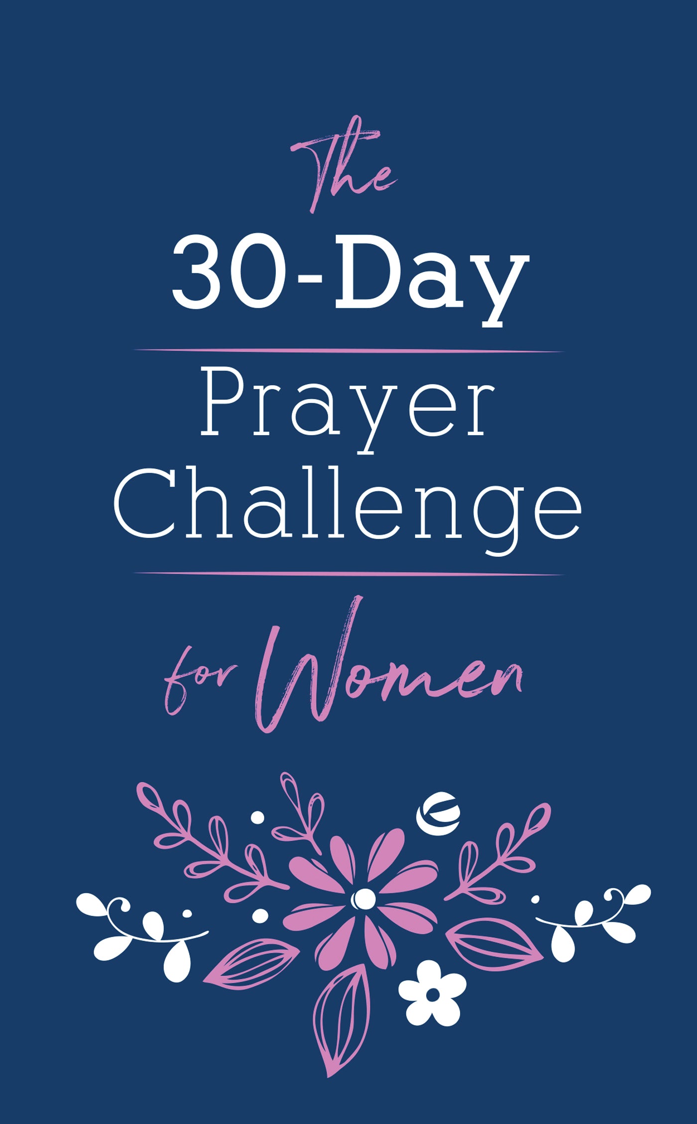 The 30-Day Prayer Challenge for Women - The Christian Gift Company