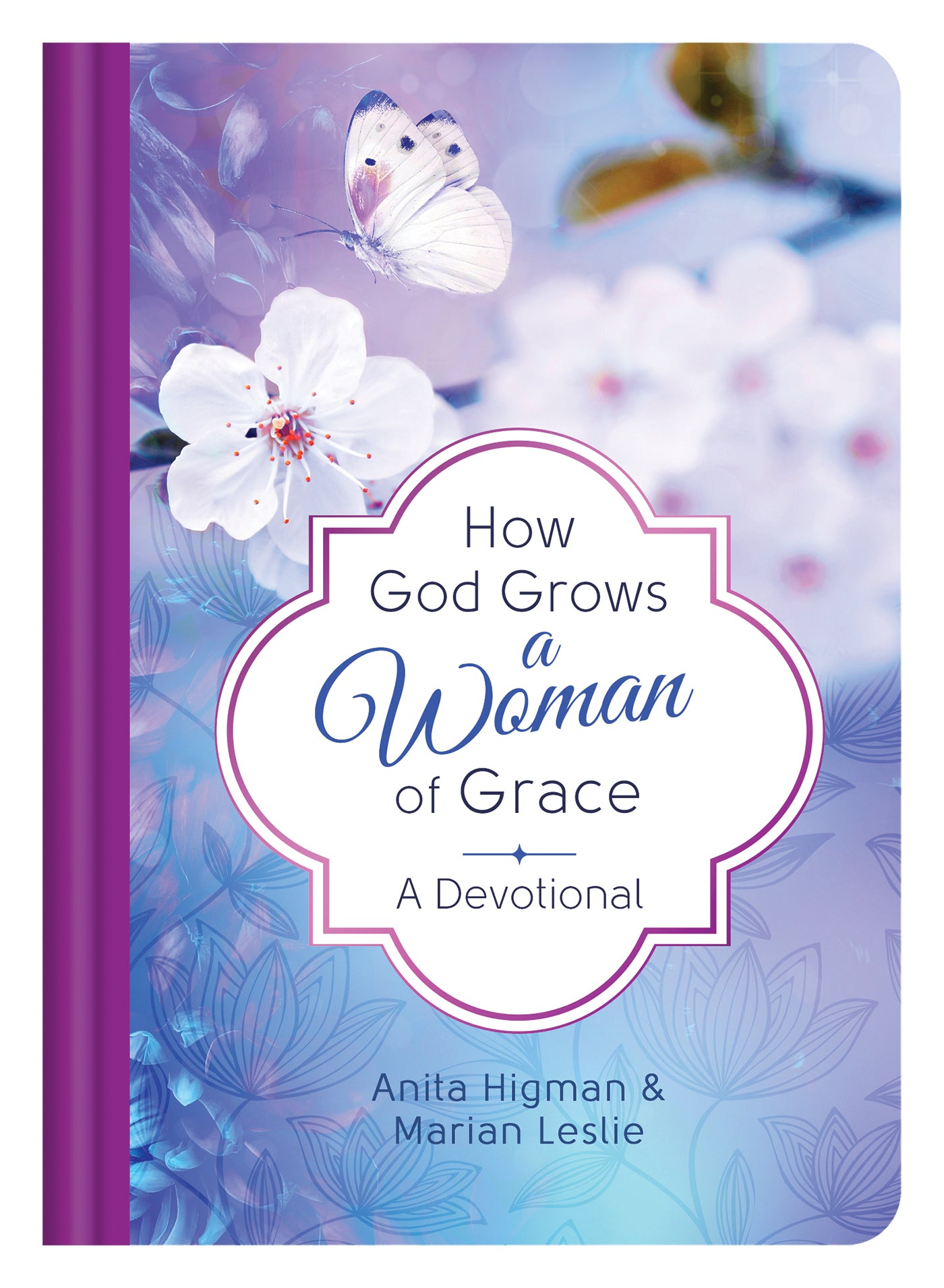 How God Grows a Woman of Grace - The Christian Gift Company