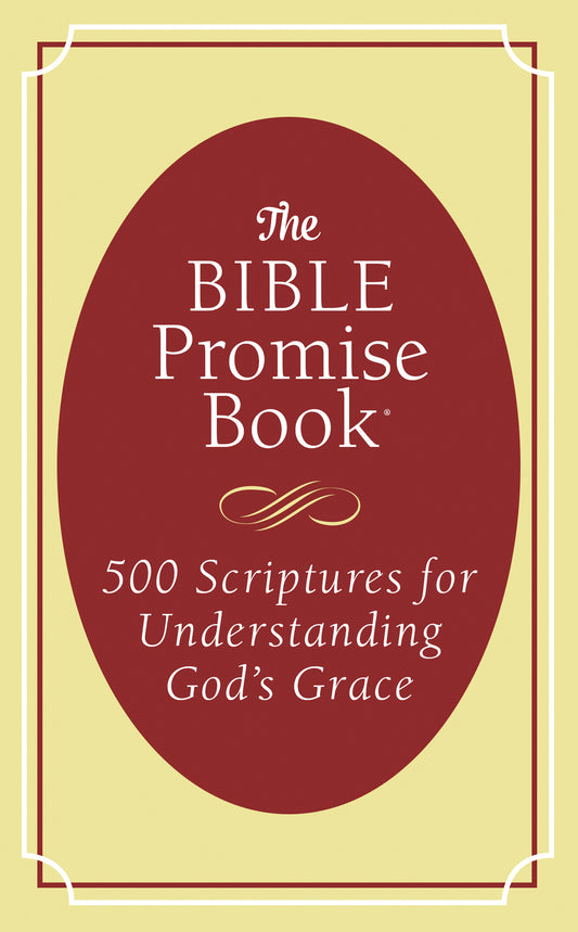 The Bible Promise Book: 500 Scriptures for Understanding God's Grace - The Christian Gift Company
