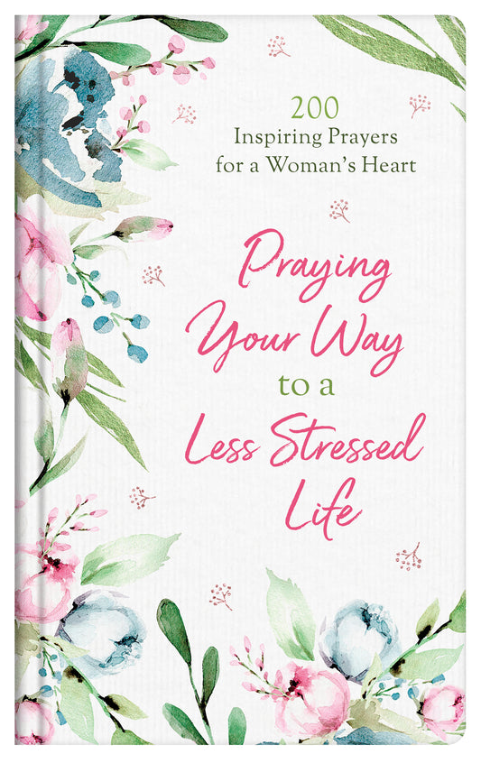 Praying Your Way to a Less Stressed Life - The Christian Gift Company