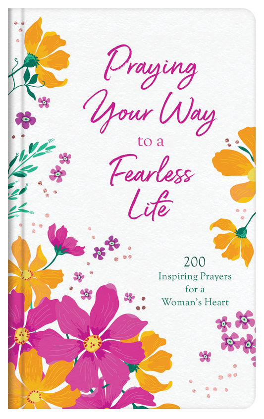 Praying Your Way to a Fearless Life - The Christian Gift Company