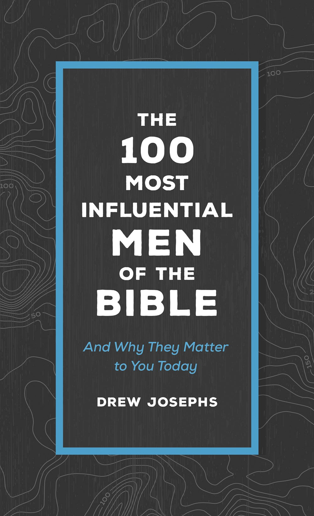 The 100 Most Influential Men of the Bible - The Christian Gift Company