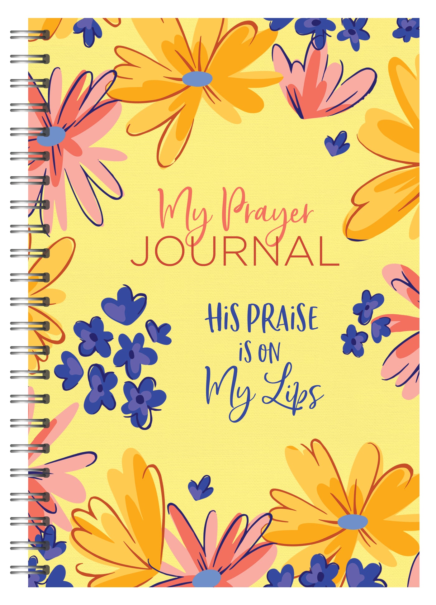 My Prayer Journal: His Praise Is on My Lips - The Christian Gift Company
