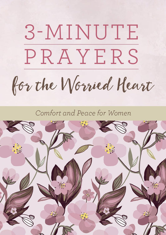 3-Minute Prayers for the Worried Heart - The Christian Gift Company