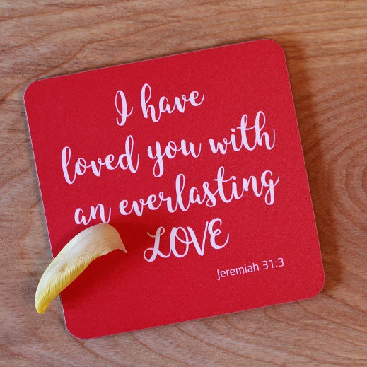 Coaster With Verse - I Have Loved You With An Everlasting Love - The Christian Gift Company