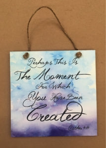 Colourful Plaque - Perhaps This Is The Moment - The Christian Gift Company