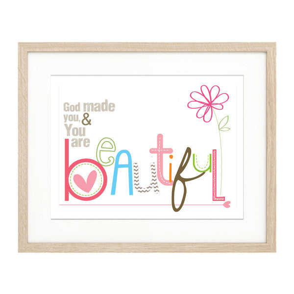 God Made You And You Are Beautiful Print - The Christian Gift Company