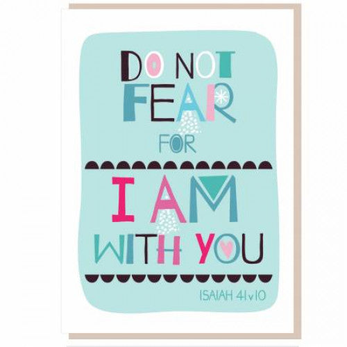 Do Not Fear Greetings Card - The Christian Gift Company